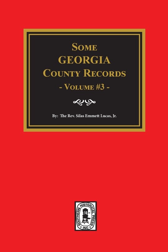 Front cover_Some Georgia County Records, Volume 3.