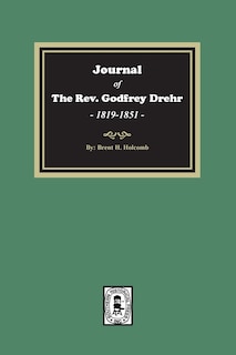Couverture_Journal of The Rev. Godfrey Drehr, 1819-1851