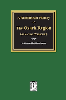 Front cover_A Reminiscent History of The Ozark Region