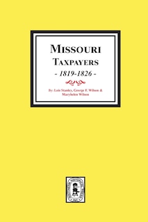 Front cover_Missouri Taxpayers, 1819-1826.