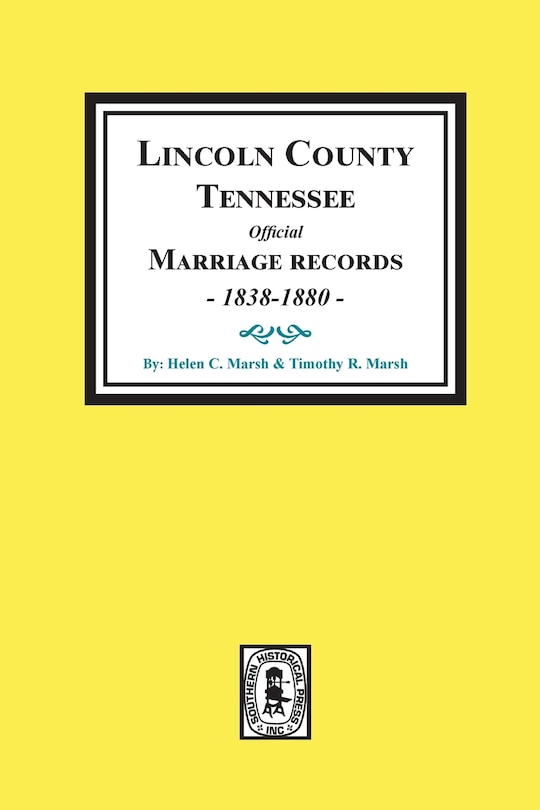 Couverture_Lincoln County, Tennessee Official Marriages, 1838-1880.