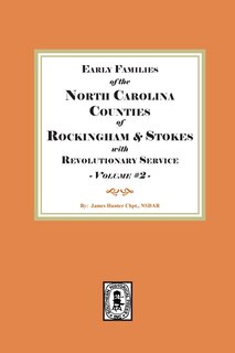 Front cover_Early Families of North Carolina Counties of Rockingham and Stokes with Revolutionary Service. Volume #2