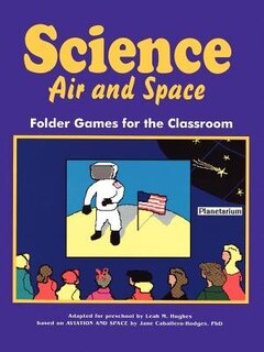 Science Air and Space: Folder Games for the Classroom