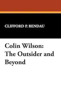 Colin Wilson: The Outsider and Beyond