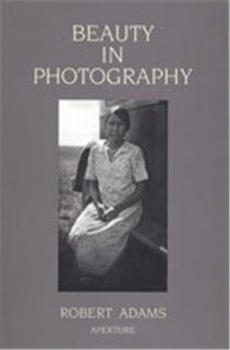 Front cover_Robert Adams: Beauty In Photography