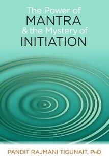 Power Of Mantra And The Mystery Of Initiation