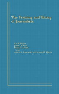 Front cover_The Training And Hiring Of Journalists