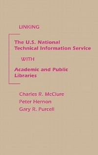 Front cover_Linking The U.s. National Technical Information Service With Academic And Public Libraries