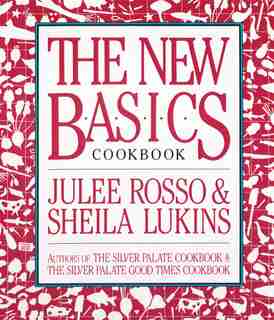 The New Basics Cookbook by Sheila Lukins
