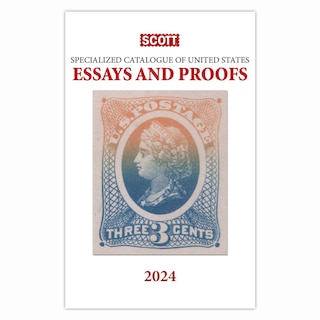 Couverture_2024 Scott Specialized Catalogue of United States Essays and Proofs