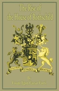 Front cover_The Rise of the House of Rothschild
