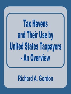 Couverture_Tax Havens and Their Use by United States Taxpayers - An Overview