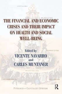 Couverture_The Financial And Economic Crises And Their Impact On Health And Social Well-being