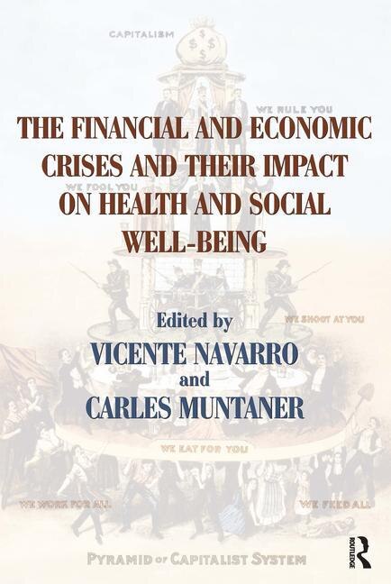 Couverture_The Financial And Economic Crises And Their Impact On Health And Social Well-being