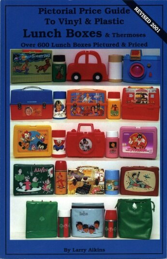 Couverture_Pictorial Price Guide to Vinyl & Plastic Lunch Boxes & Thermoses