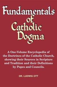 Fundamentals of Catholic Dogma: