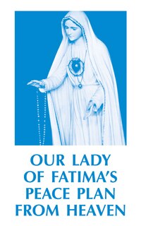 Front cover_Our Lady of Fatima's Peace Plan from Heaven