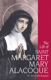 Front cover_The Life of Saint Margaret Mary Alacoque