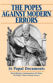 Front cover_The Popes Against Modern Errors