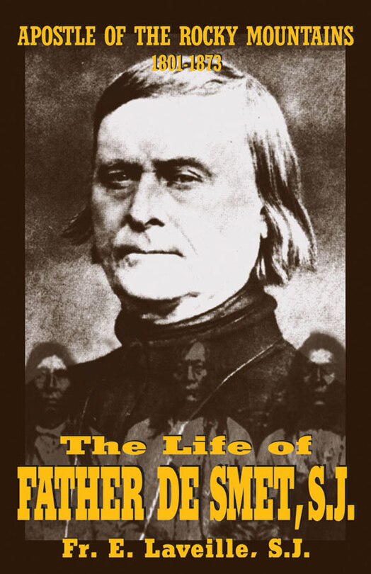 Front cover_The Life of Father de Smet, Sj