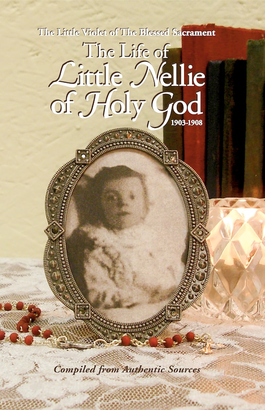 Front cover_The Life of Little Nellie of Holy God