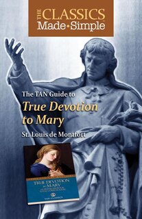 Couverture_The Classics Made Simple: True Devotion to Mary
