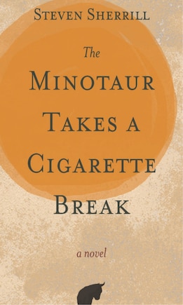 The Minotaur Takes A Cigarette Break