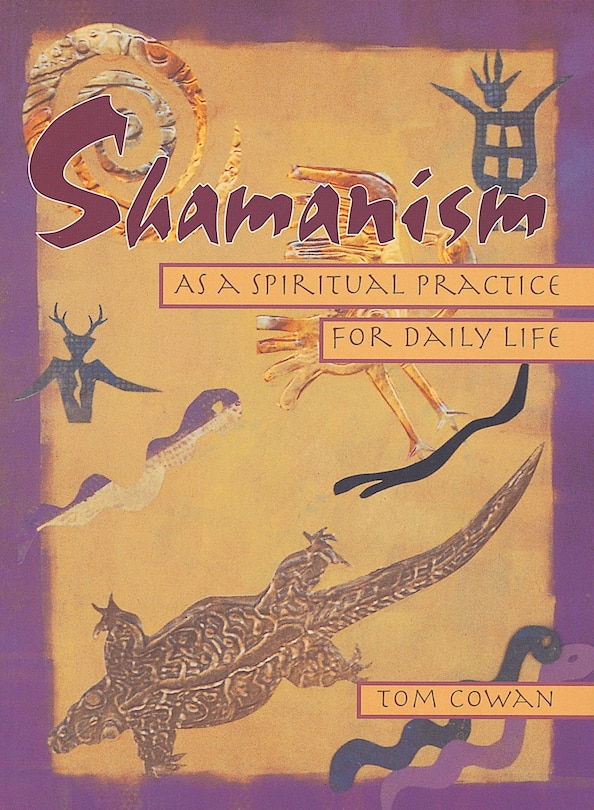 Couverture_Shamanism As A Spiritual Practice For Daily Life
