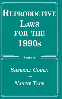 Front cover_Reproductive Laws for the 1990s