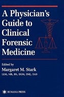 Front cover_A Physician's Guide to Clinical Forensic Medicine
