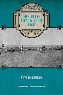 Front cover_Finding The Great Western Trail