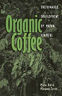 Organic Coffee: Sustainable Development by Mayan Farmers