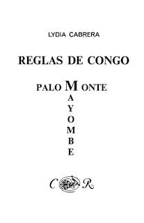 Couverture_Reglas De Congo/ Palo Monte Mayombe