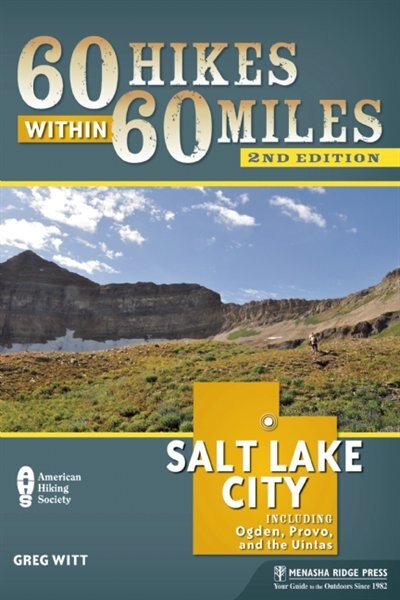 Front cover_60 Hikes Within 60 Miles: Salt Lake City