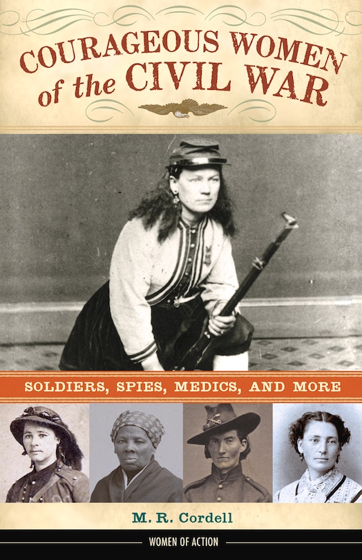 Front cover_Courageous Women of the Civil War