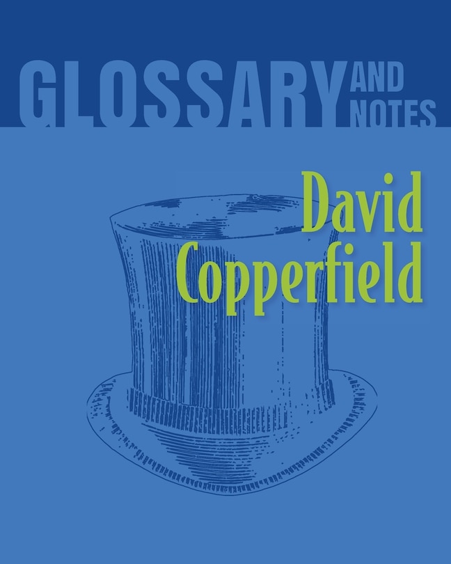 Couverture_David Copperfield Glossary and Notes