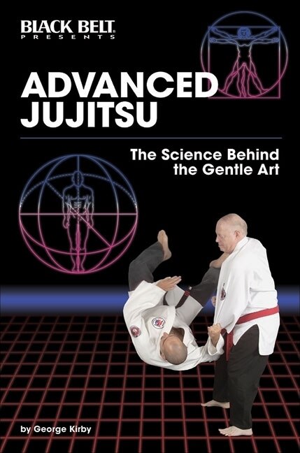 Front cover_Advanced Jujitsu: The Science Behind The Gentle Art