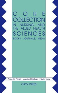 Front cover_Core Collection in Nursing and the Allied Health Sciences