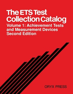 The Ets Test Collection Catalog: Volume 1: Achievement Tests and Measurement Devices Second Edition