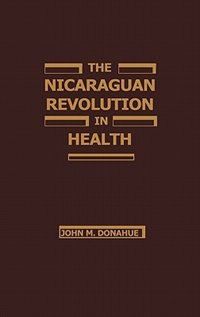 Front cover_The Nicaraguan Revolution in Health