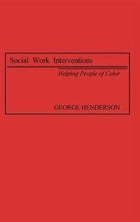 Social Work Interventions: Helping People of Color