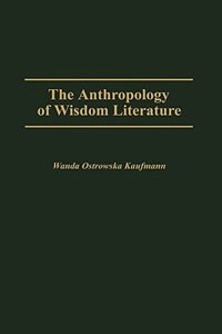 Front cover_The Anthropology of Wisdom Literature