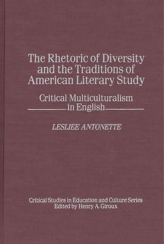 Front cover_The Rhetoric of Diversity and the Traditions of American Literary Study