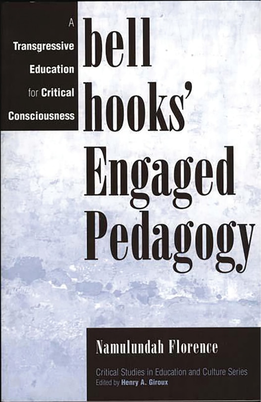Front cover_Bell Hooks' Engaged Pedagogy