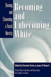 Front cover_Becoming and Unbecoming White