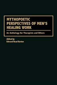 Front cover_Mythopoetic Perspectives of Men's Healing Work
