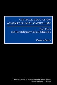 Front cover_Critical Education Against Global Capitalism