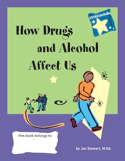 Front cover_STARS: How Drugs and Alcohol Affect Us