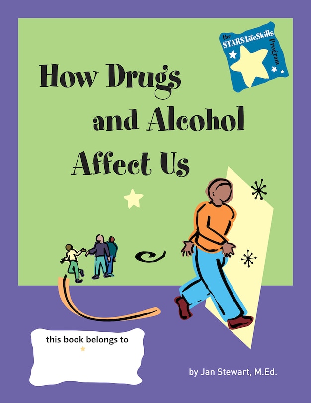 Front cover_STARS: How Drugs and Alcohol Affect Us