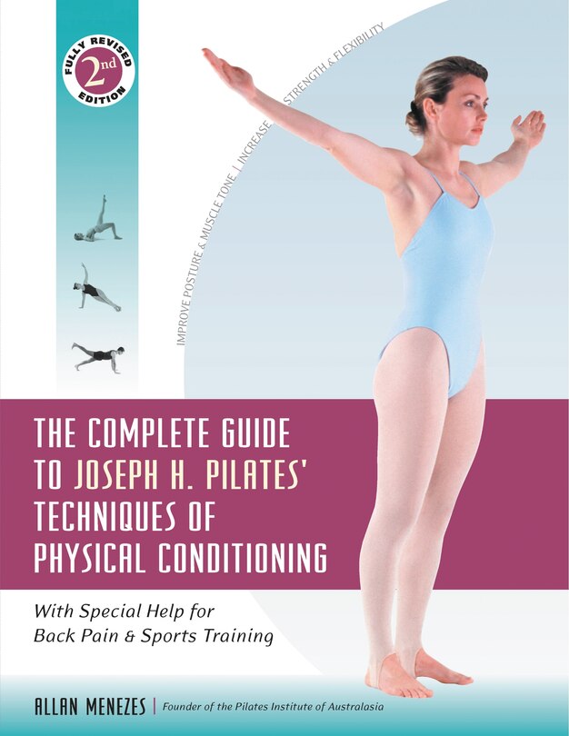 Front cover_The Complete Guide to Joseph H. Pilates' Techniques of Physical Conditioning